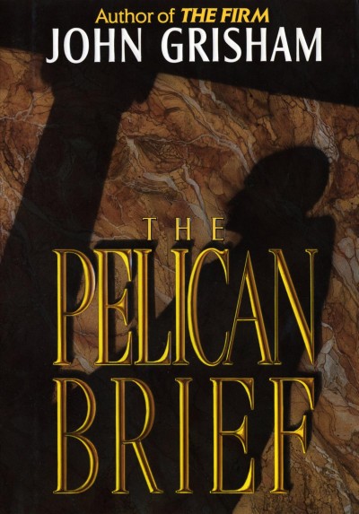 Pelican brief, The [Hardcover Book].
