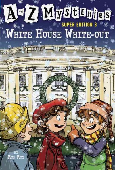 White House white-out / by Ron Roy ; illustrated by John Steven Gurney.