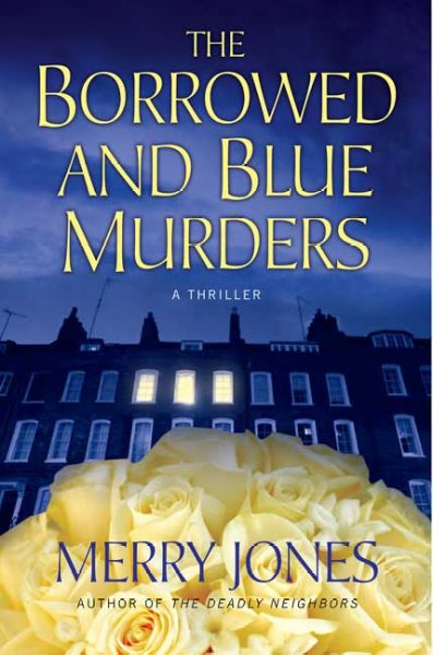 The borrowed and blue murders / Merry Jones.