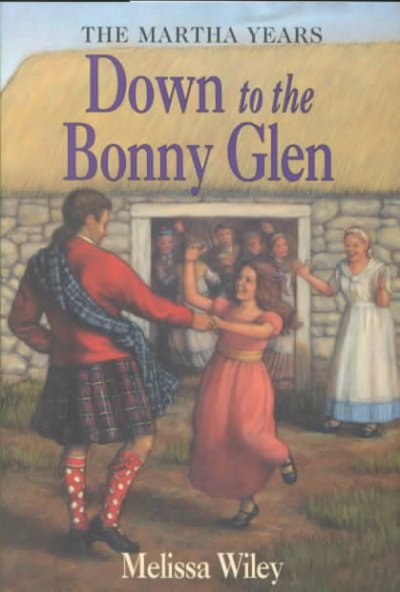 Down to the bonny glen / Melissa Wiley ; illustrations by Renee Graef.