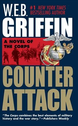 Counterattack / W.E.B. Griffin.