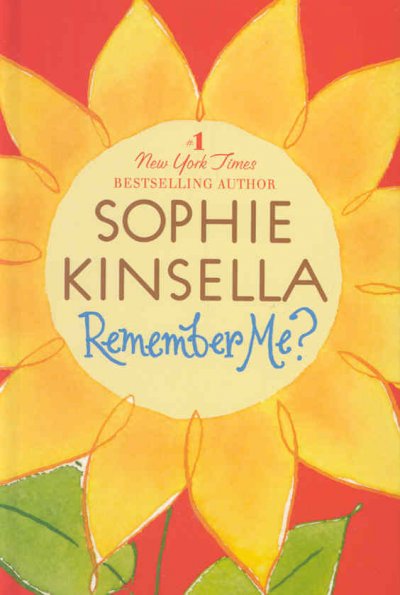 Remember me? [text (large print)] / Sophie Kinsella.