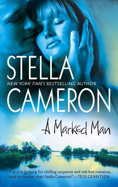 A marked man / Stella Cameron.