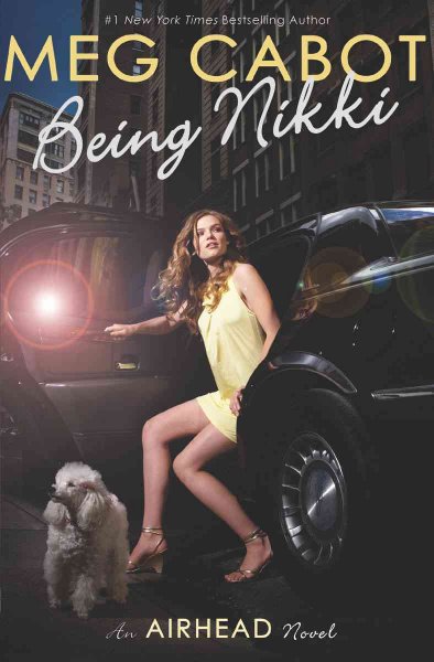 Being Nikki : an airhead novel / Meg Cabot.
