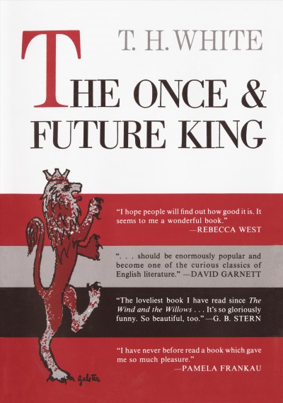 The once and future king / T.H. White.