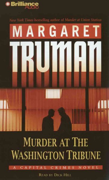 Murder at the Washington Tribune [sound recording] / by Margaret Truman.