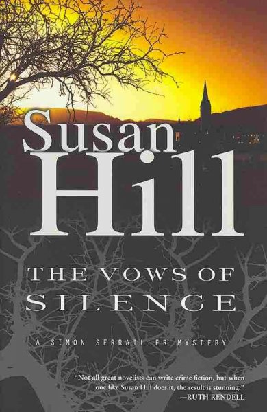 The vows of silence : a Simon Serrailler mystery / Susan Hill.