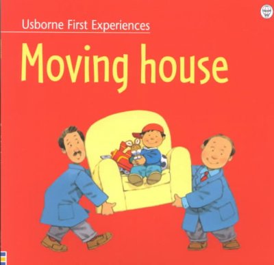 Moving house / Anne Civardi ; edited by Michelle Bates ; illustrated by Stephen Cartwright.