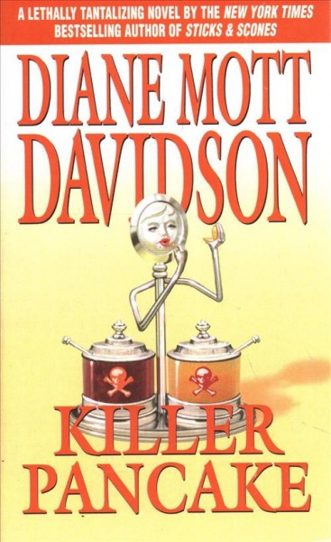 Killer pancake / Diane Mott Davidson.