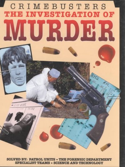 The investigation of murder / Brian Lane ; [illustrator, Rob Shone, Virginia Gray].