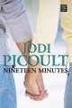 Nineteen minutes  Cover Image