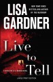 Live to tell : a Detective D.D. Warren novel  Cover Image