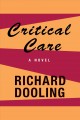 Critical care a novel  Cover Image