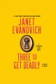 Three to get deadly a Stephanie Plum novel  Cover Image