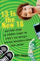 13 is the new 18 and other things my children taught me while I was having a nervous breakdown being their mother  Cover Image