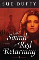 The sound of red returning : a novel  Cover Image