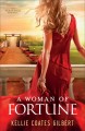 A woman of fortune : a Texas gold novel  Cover Image
