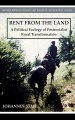 Rent from the land a political ecology of postsocialist rural transformation  Cover Image