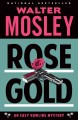 Rose gold an Easy Rawlins mystery  Cover Image