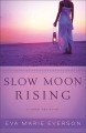 Slow moon rising a Cedar Key novel  Cover Image