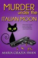 Murder under the Italian moon  Cover Image