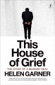 This house of grief the story of a murder trial  Cover Image