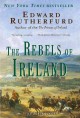 The rebels of Ireland Dublin Saga, Book 2  Cover Image