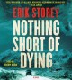 Go to record Nothing short of dying : a Clyde Barr novel