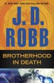 Brotherhood in death In Death Series, Book 42. Cover Image