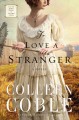 Go to record To love a stranger : a novel