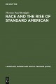 Race and the rise of standard American  Cover Image