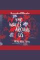 The walls around us Cover Image