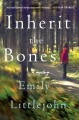 Inherit the bones : a mystery  Cover Image