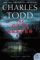 The gate keeper : an Inspector Ian Rutledge mystery  Cover Image