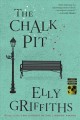 The chalk pit : a Ruth Galloway mystery  Cover Image