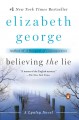 Believing the lie Inspector Lynley Series, Book 17. Cover Image