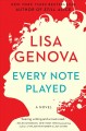 Every note played : a novel  Cover Image