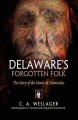 Delaware's forgotten folk the story of the Moors & Nanticokes  Cover Image