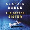 The better sister : a novel  Cover Image