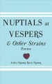 Nuptials at vespers & other strains : poems  Cover Image