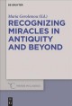Recognizing miracles in antiquity and beyond  Cover Image