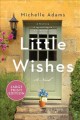 Little wishes : a novel  Cover Image