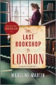 Go to record The last bookshop in London : a novel of World War II