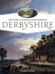 Historic gardens and parks of Derbyshire : challenging landscapes, 1570-1920  Cover Image