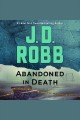 Abandoned in death In death series, book 54. Cover Image