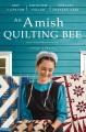 An Amish quilting bee : three stories  Cover Image