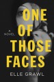 One of those faces : a novel  Cover Image