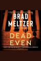 Dead Even : A Novel Cover Image