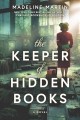 Go to record The keeper of hidden books : a novel