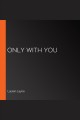 Only with you Cover Image